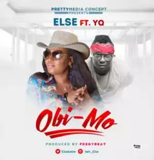 Else - “Obi Mo” (ft. YQ)